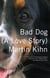 Bad Dog - A Love Story