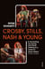 Crosby, Stills, Nash & Young - The definitive biography