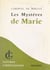 Les mystères de Marie - Vie de Jésus, élévations, œuvres de piété