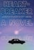 Heartbreaker - A Novel