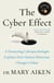 The Cyber Effect - A Pioneering Cyberpsychologist Explains How Human Behaviour Changes Online