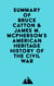Summary of Bruce Catton & James M. McPherson's American Heritage History of the Civil War