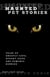 Haunted Pet Stories - Tales Of Ghostly Cats, Spooky Dogs, And Demonic Bunnies