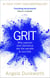 Grit - Why Passion and Resilience Are the Secrets to Success – The New York Times Bestseller