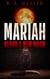 Mariah: Blood of the New Moon