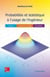 Probabilités et statistique à l'usage de l'ingénieur - Cours - Exercices corrigés - Simulation