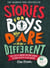 Stories for Boys Who Dare to be Different