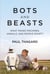 Bots and Beasts - What Makes Machines, Animals, and People Smart?