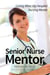 Senior Nurse Mentor: Curing What Ails Hospital Nursing - Hospital Gowns and Other Embarrassments: A Teen Girl's Guide to Hospitals, #3