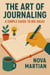 The Art of Journaling: A Simple Guide to Big Ideas
