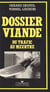 Dossier viande : du trafic au meurtre