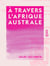 À travers l'Afrique australe
