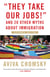 "They Take Our Jobs!" - And 20 Other Myths about Immigration
