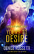 Yours to Desire - Dirty Sexy Space, #3