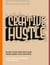 Creative Hustle - Blaze Your Own Path and Make Work That Matters