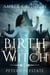 Birth of a Witch - Peterson Estate, #1