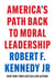 America's Path Back to Moral Leadership