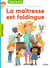 La maîtresse, Tome 01 - La maîtresse est foldingue