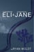Tomorrow Eli & Tomorrow Jane - Eli & Jane, #3