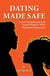 Dating Made Safe