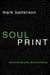 Soulprint - Discovering Your Divine Destiny