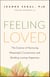 Feeling Loved - The Science of Nurturing Meaningful Connections and Building Lasting Happiness