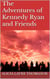 The Adventures of Kennedy Ryan and Friends - Kennedy Ryan series