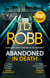 Abandoned in Death: An Eve Dallas thriller (In Death 54)