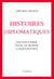 Histoires diplomatiques - Leçons d'hier pour le monde d'aujourd'hui