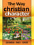 The Way of Christian Character - The Christian Way, #5