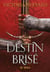 Terre brisées - Tome 03 Destin brisé (e-book)