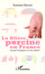 La filière porcine en France - Le porc français a-t-il un avenir ?