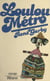 Loulou métro