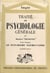Traité de psychologie générale (1). Le psychisme élémentaire