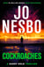 Cockroaches - Detective Harry Hole is back in this gripping twist-packed read