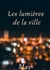 Les lumières de la ville - Tome 2