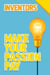 Inventors - Make Your Passion Pay - Make Your Passion Pay, #3