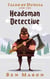 The Headsman Detective - Tales of Duncia