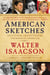 American Sketches - Great Leaders, Creative Thinkers, and Heroes of a Hurricane