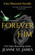 Forever Him (Eine Obsessed-Novelle) - Die Obsessed-Reihe, #1