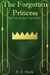 The Forgotten Princess - The New Realms Saga, #2