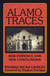 Alamo Traces - New Evidence and New Conclusions