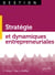 Stratégie et dynamiques entrepreneuriales