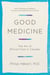 Good Medicine - The Art of Ethical Care in Canada
