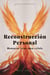 Reconstrucción Personal. Renacer Tras una Crisis