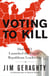 Voting to Kill - How 9/11 Launched the Era of Republican Leadership