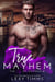 True Mayhem - The City of Mayhem Series, #1