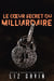 Le cœur secret du milliardaire - Milliardaires du Muse of Darkness, #4