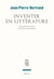 Inventer en littérature. Du poème en prose à l'écriture automatique - Du poème en prose à l’écriture automatique