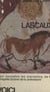 Lascaux - Peintures et gravures
